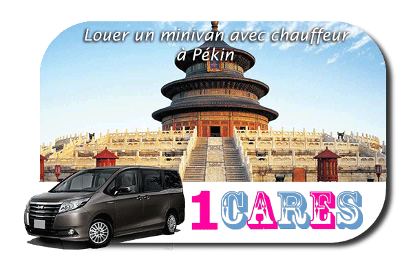 Location de minivan avec chauffeur à Pékin