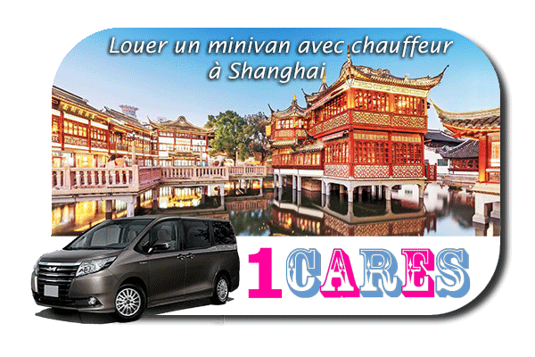 Location de minivan avec chauffeur à Shanghai