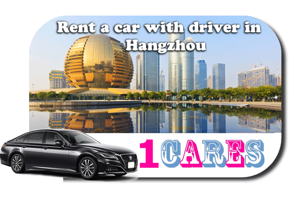 Rent a car with driver in Hangzhou