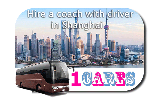 Rent a coach with driver in Shanghai