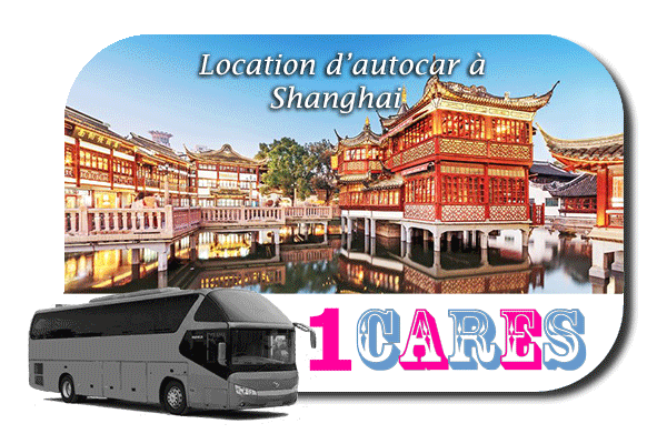Location d'autocar à Shanghai