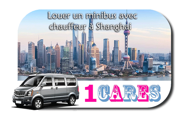 Location de minibus avec chauffeur  à Shanghai