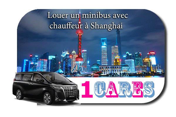 Louer un minibus avec chauffeur à Shanghai